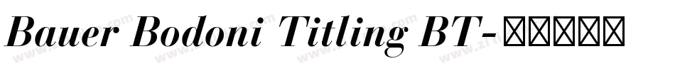 Bauer Bodoni Titling BT字体转换